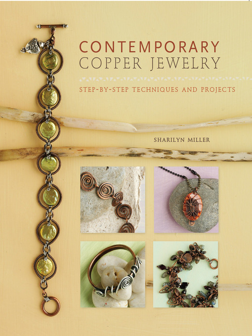Title details for Contemporary Copper Jewelry w/DVD by Sharilyn Miller - Available